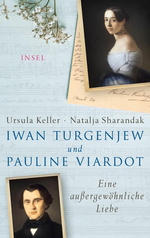 Iwan Turgenjew und Pauline Viardot -  Ursula Keller,  Natalja Sharandak