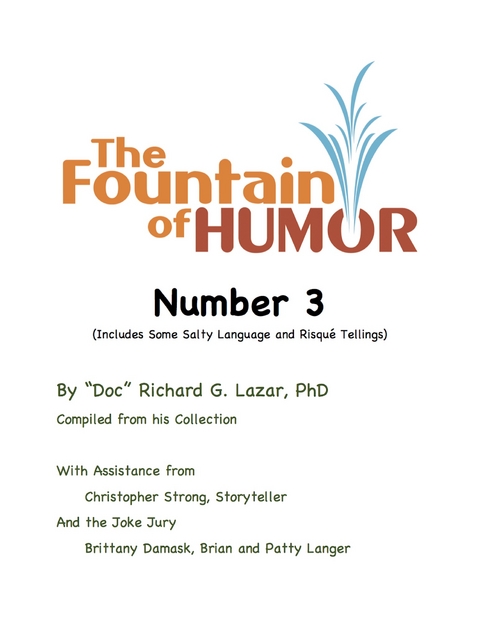 Fountain of Humor Number 3 (Includes Some Salty Language and RisquA(c) Tellings) -  Richard G. Lazar PhD