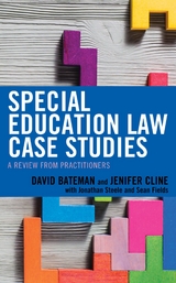 Special Education Law Case Studies -  David F. Bateman,  Jenifer Cline