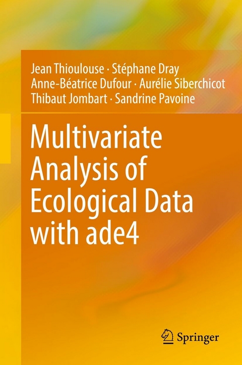 Multivariate Analysis of Ecological Data with ade4 - Jean Thioulouse, Stéphane Dray, Anne-Béatrice Dufour, Aurélie Siberchicot, Thibaut Jombart, Sandrine Pavoine