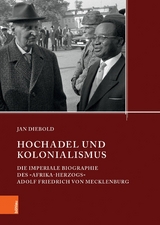 Hochadel und Kolonialismus im 20. Jahrhundert -  Jan Diebold