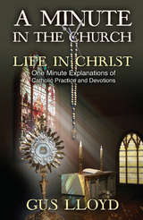 A Minute in the Church: Life in Christ - Gus Lloyd