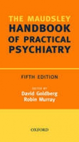 Maudsley Handbook of Practical Psychiatry - Goldberg, Prof. David