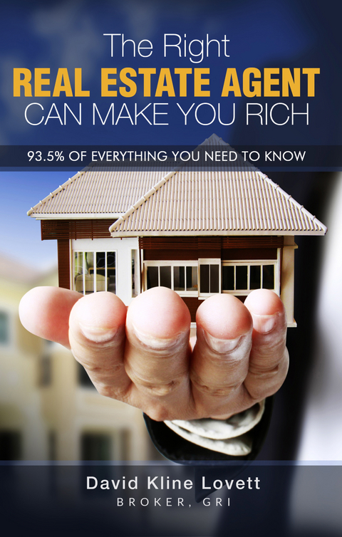 Right Real Estate Agent Can Make You Rich -  David Kline Lovett