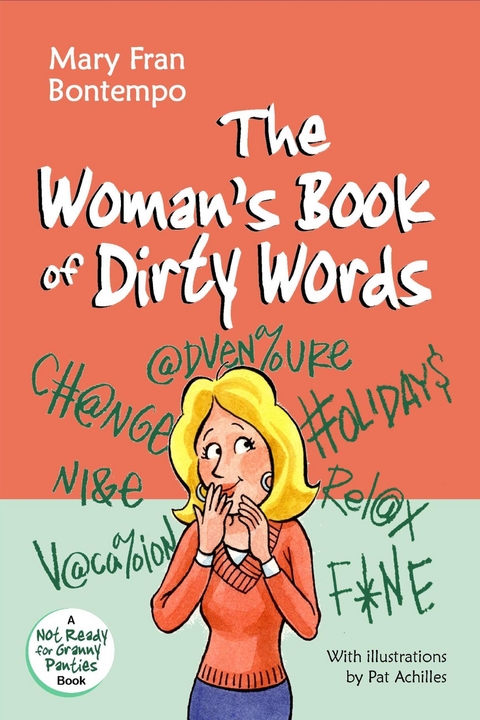 The Woman's Book of Dirty Words - Mary Fran Bontempo