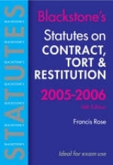 Statutes on Contract, Tort and Restitution 2005-2006 - Rose, Francis