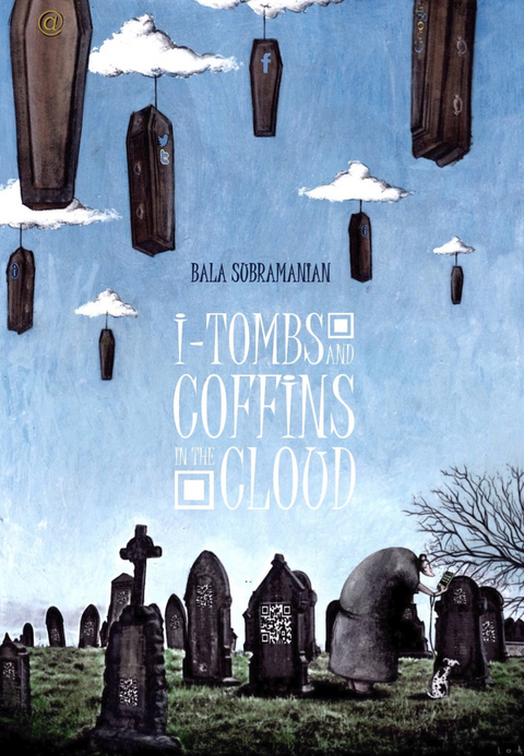 I-Tombs & Coffins In the Cloud - Bala Subramanian