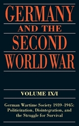 Germany and the Second World War - Ralf Blank, Jörg Echternkamp, Karola Fings, Jürgen Förster, Winfried Heinemann