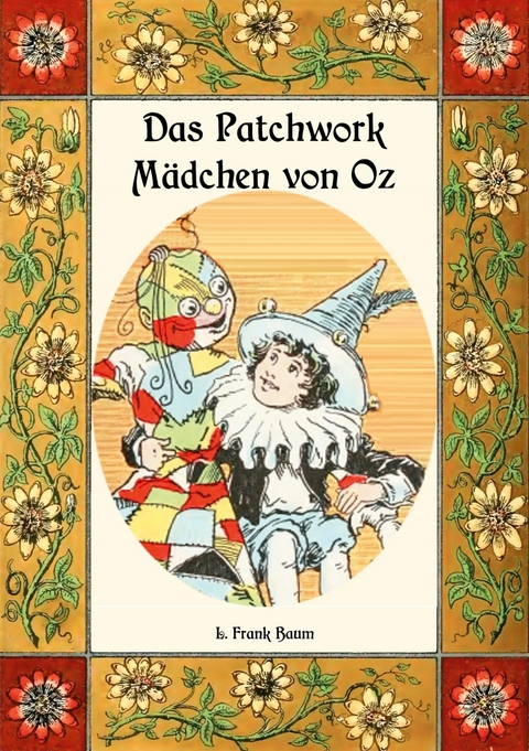 Das Patchwork-Mädchen von Oz - Die Oz-Bücher Band 7 - L. Frank Baum