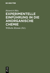 Experimentelle Einführung in die anorganische Chemie - Heinrich Biltz