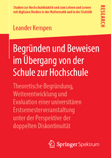 Begründen und Beweisen im Übergang von der Schule zur Hochschule - Leander Kempen