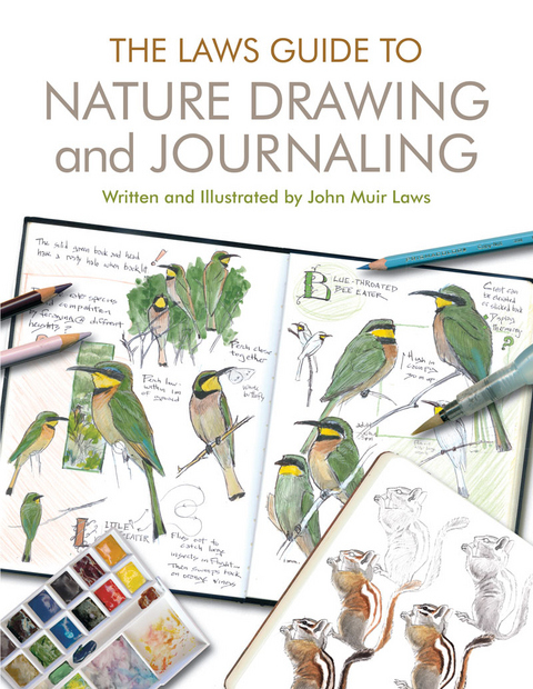 The Laws Guide to Nature Drawing and Journaling - John Muir Laws