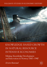 Knowledge-Based Growth in Natural Resource Intensive Economies - Kristin Ranestad