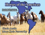 Horses of the Americas -  Gloria Austin,  Mary Chris Foxworthy