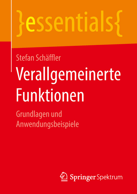 Verallgemeinerte Funktionen - Stefan Schäffler