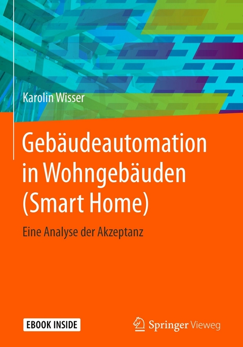 Gebäudeautomation in Wohngebäuden (Smart Home) - Karolin Wisser