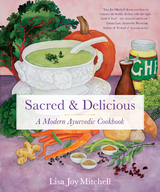 Sacred & Delicious -  Lisa Joy Mitchell