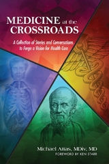 Medicine at the Crossroads -  Michael Attas