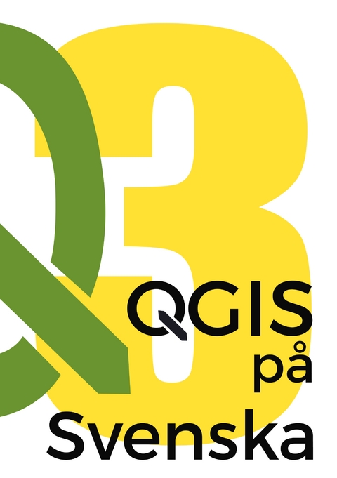 QGIS på Svenska - Klas Karlsson