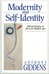 Modernity and Self-Identity -  Anthony Giddens