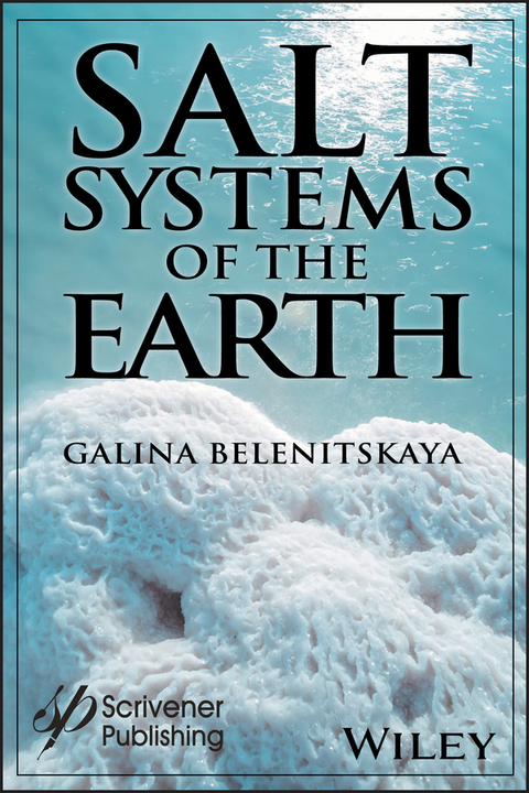 Salt Systems of the Earth -  Galina Belenitskaya