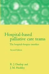 Hospital-based Palliative Care Teams - Dunlop, R. J.; Hockley, J. M.