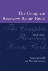 The Complete Recovery Room Book - Hatfield, Anthea; Tronson, Michael