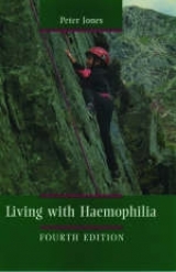 Living with Haemophilia - Jones, Peter