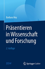 Präsentieren in Wissenschaft und Forschung - Barbara Hey