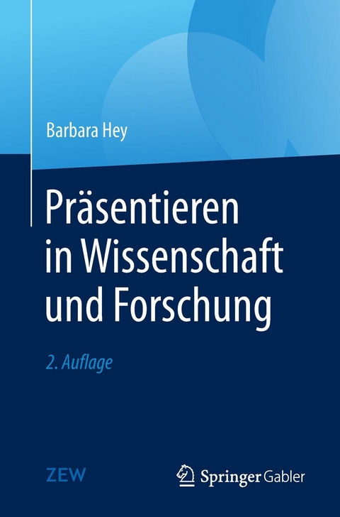 Präsentieren in Wissenschaft und Forschung - Barbara Hey