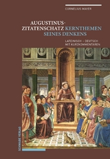 Augustinus-Zitatenschatz - Cornelius Mayer