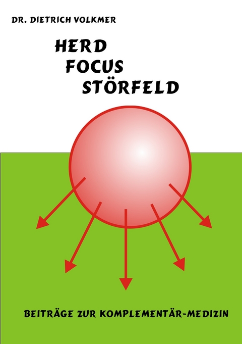 Herd, Focus, Störfeld -  Dietrich Volkmer