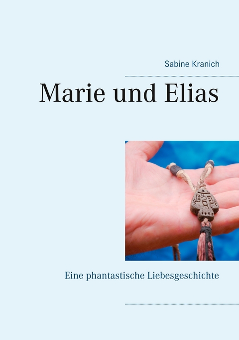 Marie und Elias -  Sabine Kranich