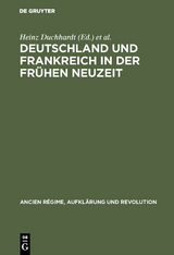 Deutschland und Frankreich in der frühen Neuzeit - 