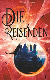 Die Reisenden - Celina Smith