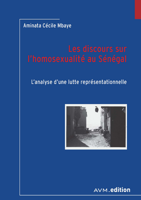 Les discours sur l'homosexualité au Sénégal - Aminata Cecile Mbaye