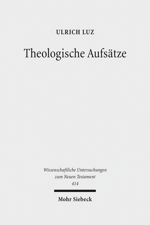 Theologische Aufsätze -  Ulrich Luz