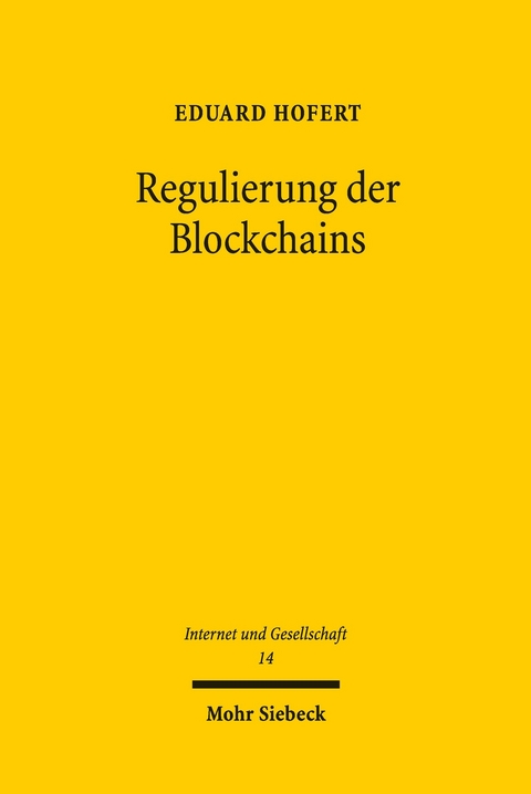 Regulierung der Blockchains -  Eduard Hofert