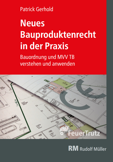 Neues Bauproduktenrecht in der Praxis - E-Book (PDF) -  Patrick Gerhold