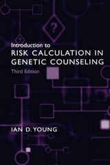 Introduction to Risk Calculation in Genetic Counseling - Young, Ian D.