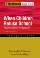 When Children Refuse School - Kearney, Christopher A.; Albano, Anne Marie