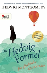 Die Hedvig-Formel für glückliche Kleinkinder -  Hedvig Montgomery