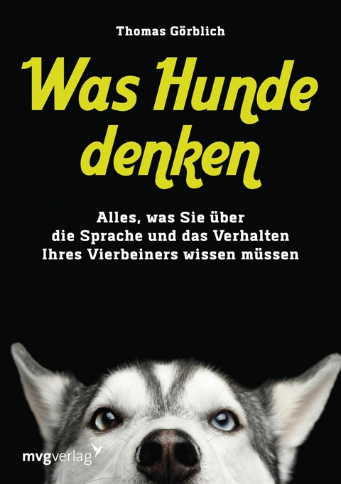 Was Hunde denken - Thomas Görblich