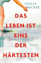 Das Leben ist eins der Härtesten -  Giulia Becker