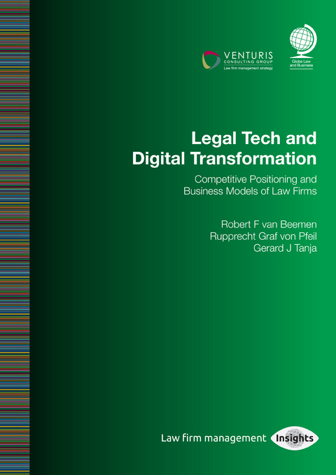 Legal Tech and Digital Transformation - Rupprecht Pfeil, Gerard Tanja, Robert Beemen