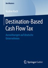 Destination-Based Cash Flow Tax - Nadine Koch