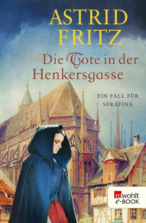 Die Tote in der Henkersgasse -  Astrid Fritz