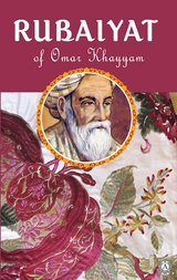 Rubaiyat of Omar Khayyam - Omar Khayyam