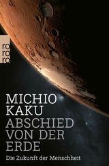 Abschied von der Erde -  Michio Kaku