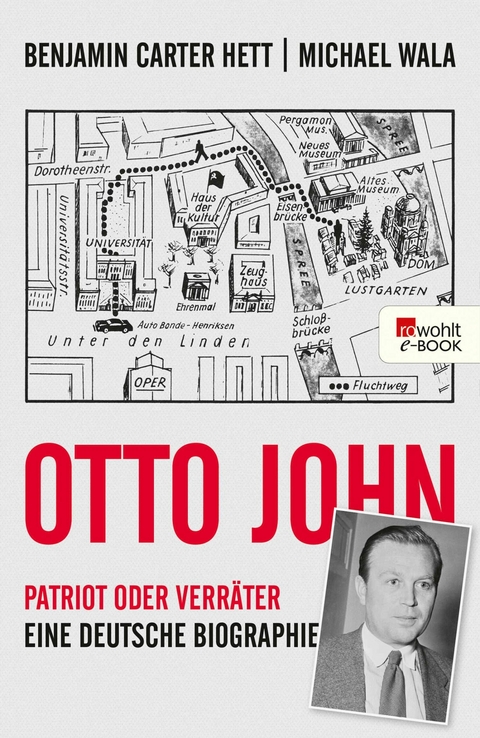 Otto John -  Benjamin Carter Hett,  Michael Wala